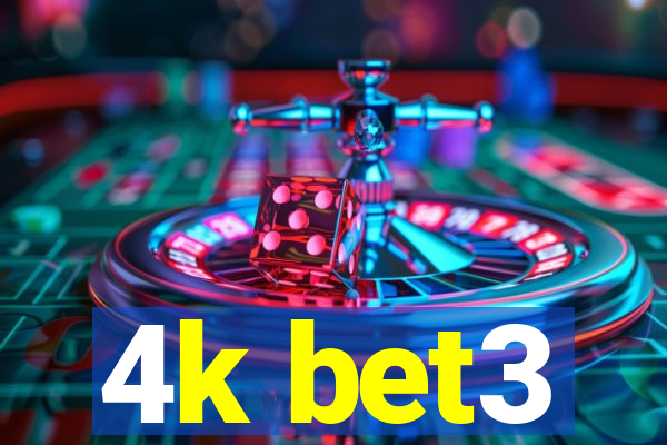 4k bet3